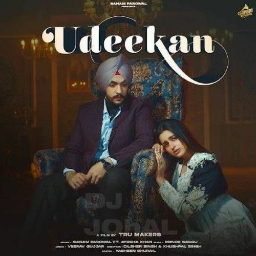 Udeekan Sanam Parowal mp3 song free download, Udeekan Sanam Parowal full album