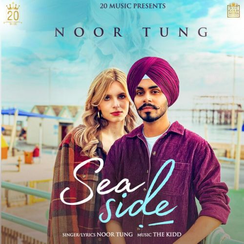 Sea Side Noor Tung mp3 song free download, Sea Side Noor Tung full album