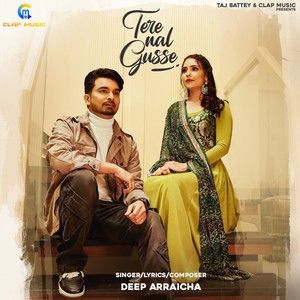 Tere Nal Gusse Deep Arraicha mp3 song free download, Tere Nal Gusse Deep Arraicha full album