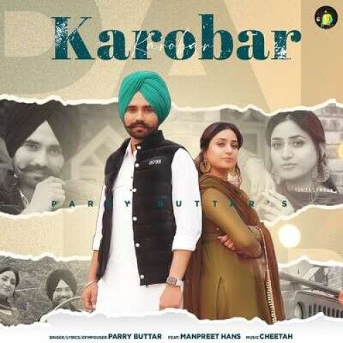 Karobar Parry Buttar mp3 song free download, Karobar Parry Buttar full album