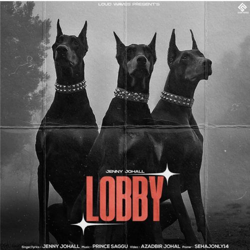 Lobby Jenny Johal mp3 song free download, Lobby Jenny Johal full album