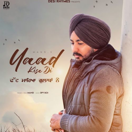 Yaad Kise Di Mand mp3 song free download, Yaad Kise Di Mand full album