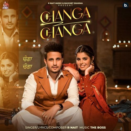 Changa Changa R. Nait mp3 song free download, Changa Changa R. Nait full album