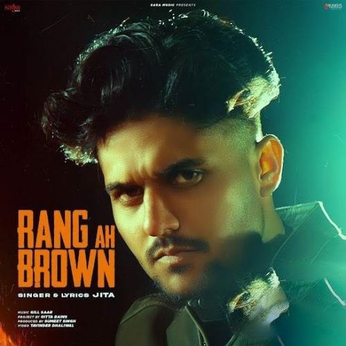 Rang Ah Brown Jita mp3 song free download, Rang Ah Brown Jita full album