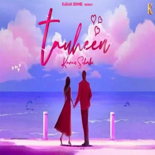 Tauheen Karan Sehmbi mp3 song free download, Tauheen Karan Sehmbi full album