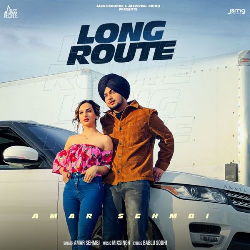 Long Route Amar Sehmbi mp3 song free download, Long Route Amar Sehmbi full album