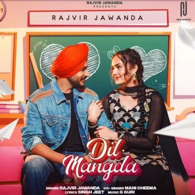 Dil Mangda Rajvir Jawanda mp3 song free download, Dil Mangda Rajvir Jawanda full album