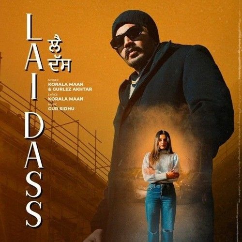 Lai Dass Korala Maan mp3 song free download, Lai Dass Korala Maan full album