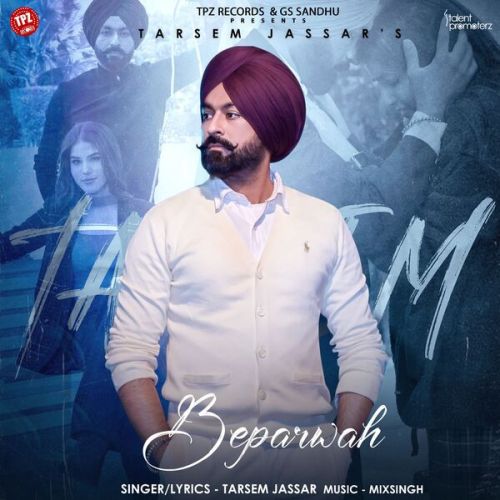 Beparwah Tarsem Jassar mp3 song free download, Beparwah Tarsem Jassar full album