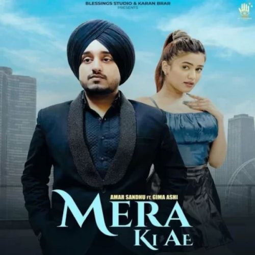 Mera Ki Ae Amar Sandhu mp3 song free download, Mera Ki Ae Amar Sandhu full album