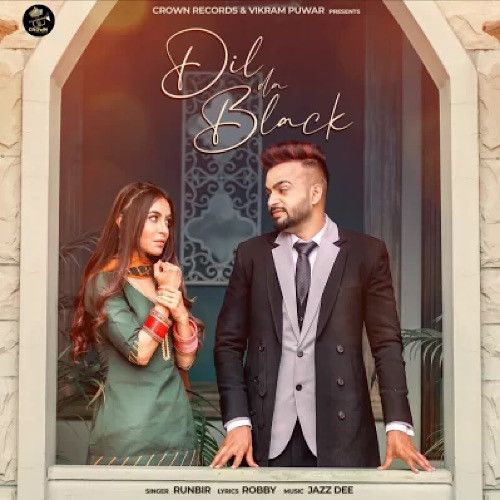 Dil Da Black Runbir mp3 song free download, Dil Da Black Runbir full album