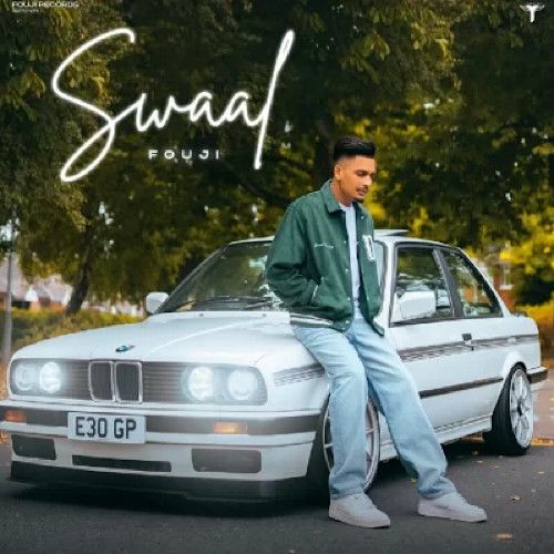 Swaal Fouji mp3 song free download, Swaal Fouji full album