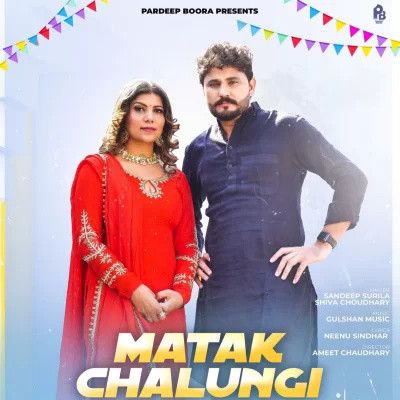 Matak Chalungi Sandeep Surila mp3 song free download, Matak Chalungi Sandeep Surila full album