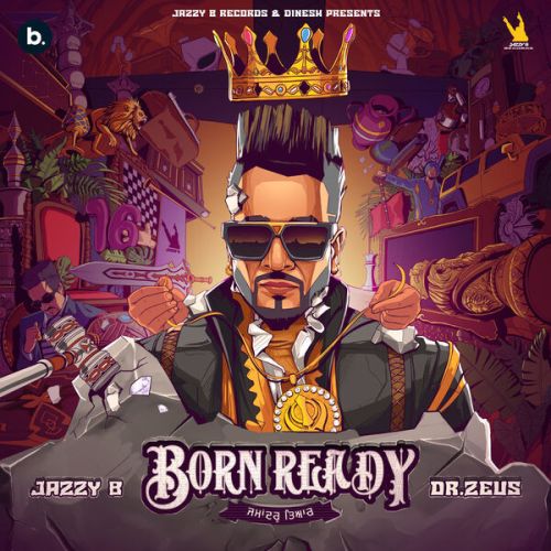 Automatic Asla Jazzy B mp3 song free download, Born Ready Jazzy B full album