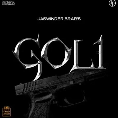 Goli Jaswinder Brar mp3 song free download, Goli Jaswinder Brar full album