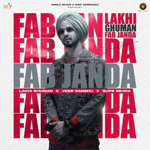 Fab Janda Lakhi Ghuman mp3 song free download, Fab Janda Lakhi Ghuman full album