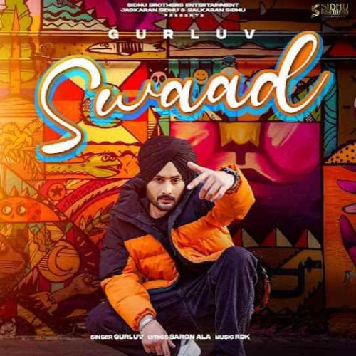 Swaad Gurluv mp3 song free download, Swaad Gurluv full album