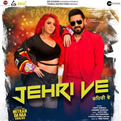 Jehri Ve Gippy Grewal, Jasmine Sandlas mp3 song free download, Jehri Ve Gippy Grewal, Jasmine Sandlas full album