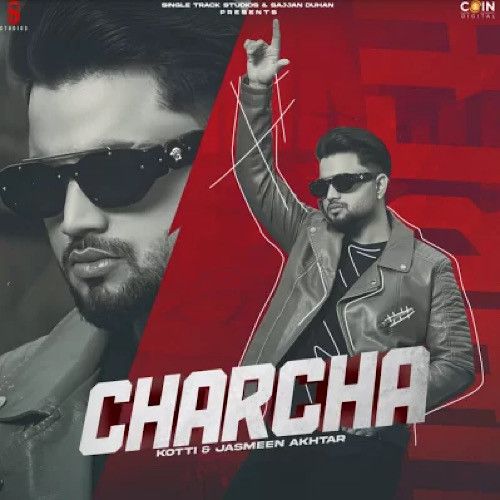 Charcha Kotti mp3 song free download, Charcha Kotti full album