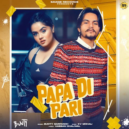 Papa Di Pari Bunty Sarpanch mp3 song free download, Papa Di Pari Bunty Sarpanch full album