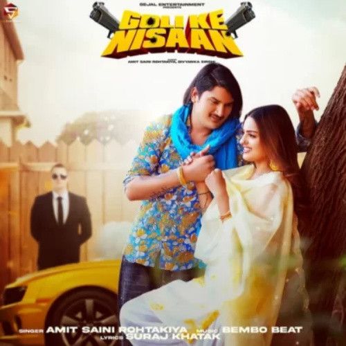 Goli Ke Nishan Amit Saini Rohtakiya mp3 song free download, Goli Ke Nishan Amit Saini Rohtakiya full album