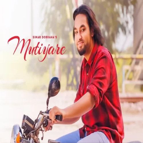 Mutiyare Ni Simar Doraha mp3 song free download, Mutiyare Ni Simar Doraha full album