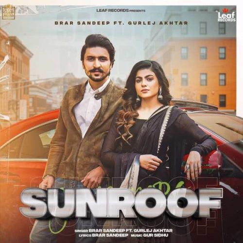 Sunroof Brar Sandeep mp3 song free download, Sunroof Brar Sandeep full album