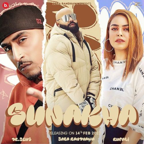 Sunakha Zora Randhawa mp3 song free download, Sunakha Zora Randhawa full album