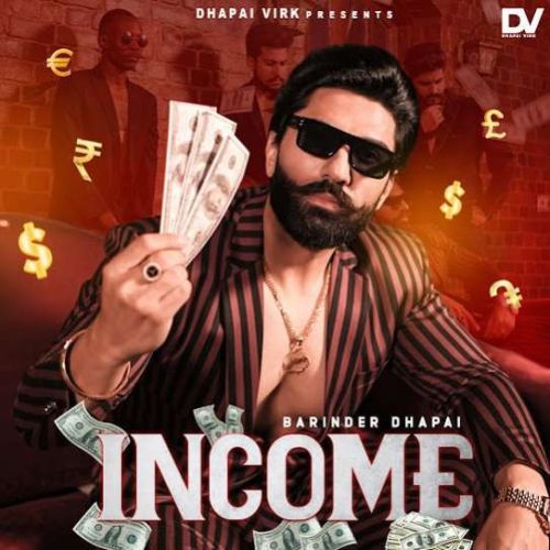 Income Barinder Dhapai mp3 song free download, Income Barinder Dhapai full album