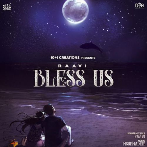 Bless Us Raavi mp3 song free download, Bless Us Raavi full album