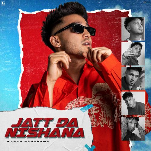 Ask About Karan Randhawa mp3 song free download, Jatt Da Nishana Karan Randhawa full album