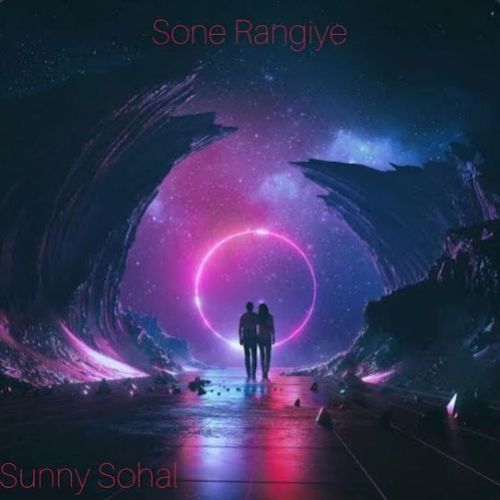 Sone Rangiye Sunny Sohal mp3 song free download, Sone Rangiye Sunny Sohal full album