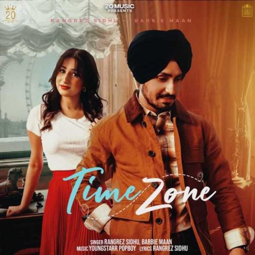 Time Zone Rangrez Sidhu mp3 song free download, Time Zone Rangrez Sidhu full album