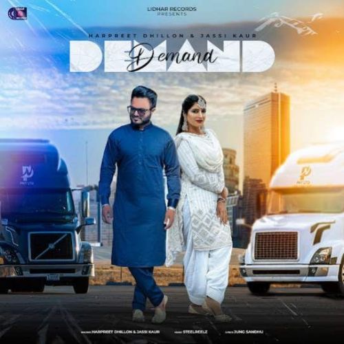 Demand Harpreet Dhillon, Jassi Kaur mp3 song free download, Demand Harpreet Dhillon, Jassi Kaur full album