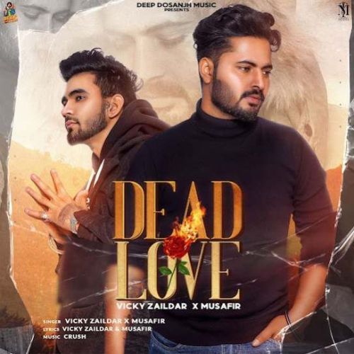 Dead Love Vicky Zaildar mp3 song free download, Dead Love Vicky Zaildar full album