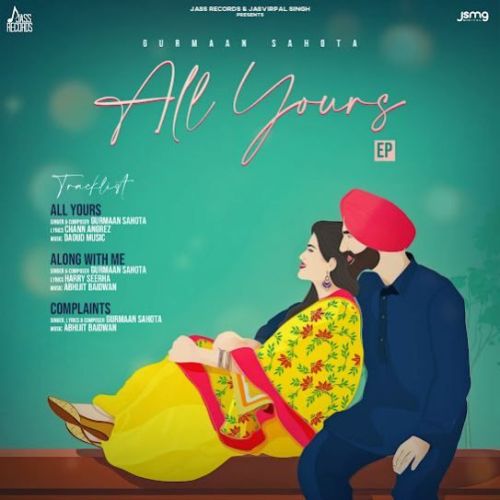 All Yours Gurmaan Sahota mp3 song free download, All Yours Gurmaan Sahota full album