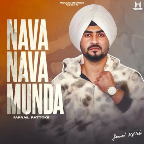 Nava Nava Munda Jarnail Rattoke mp3 song free download, Nava Nava Munda Jarnail Rattoke full album