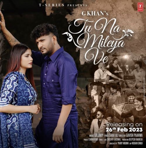 Tu Na Mileya G Khan mp3 song free download, Tu Na Mileya G Khan full album