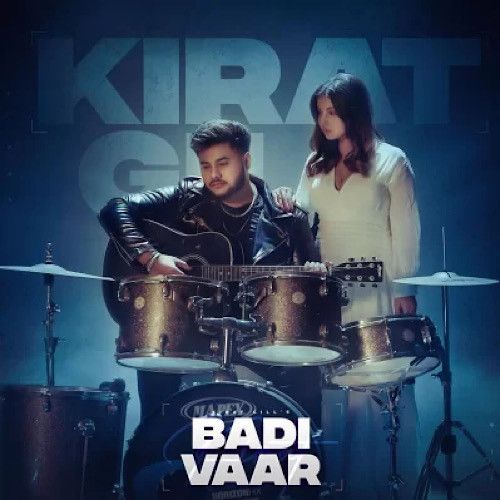 Badi Vaar Kirat Gill mp3 song free download, Badi Vaar Kirat Gill full album