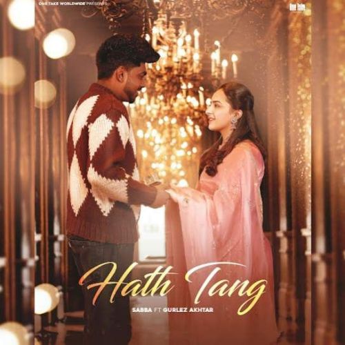 Hath Tang SABBA mp3 song free download, Hath Tang SABBA full album