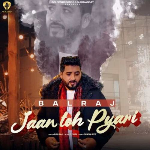 Jaan Toh Pyari Balraj mp3 song free download, Jaan Toh Pyari Balraj full album