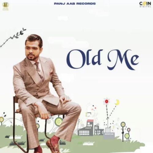 Old Me Arjan Dhillon mp3 song free download, Old Me Arjan Dhillon full album