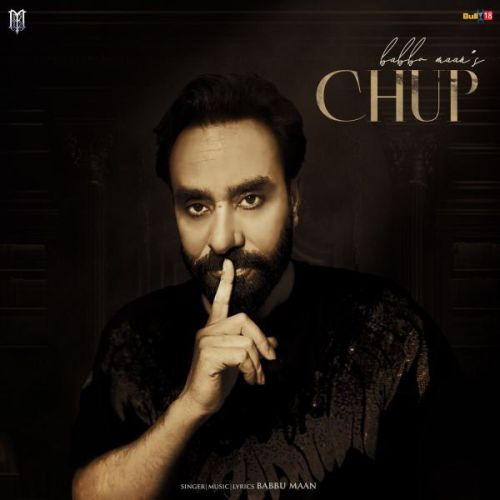 Chup Babbu Maan mp3 song free download, Chup Babbu Maan full album