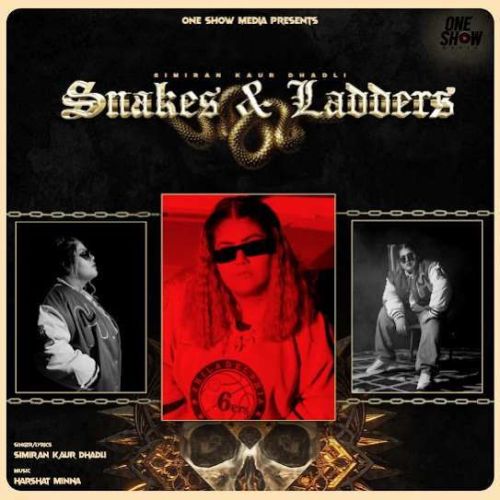 Snakes & Ladders Simiran Kaur Dhadli mp3 song free download, Snakes & Ladders Simiran Kaur Dhadli full album