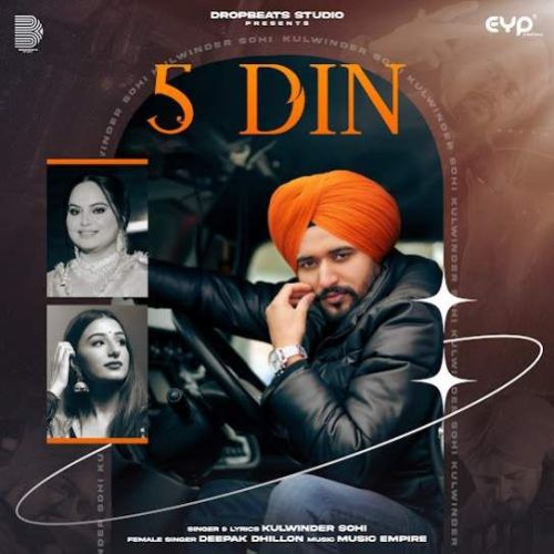 5 Din Kulwinder Sohi, Deepak Dhillon mp3 song free download, 5 Din Kulwinder Sohi, Deepak Dhillon full album
