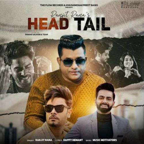 Head Tail Ranjit Rana mp3 song free download, Head Tail Ranjit Rana full album