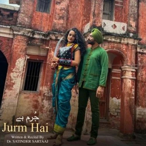 Jurm Hai Satinder Sartaaj mp3 song free download, Jurm Hai Satinder Sartaaj full album