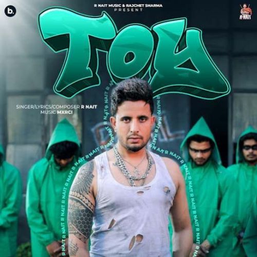 Toy R. Nait mp3 song free download, Toy R. Nait full album