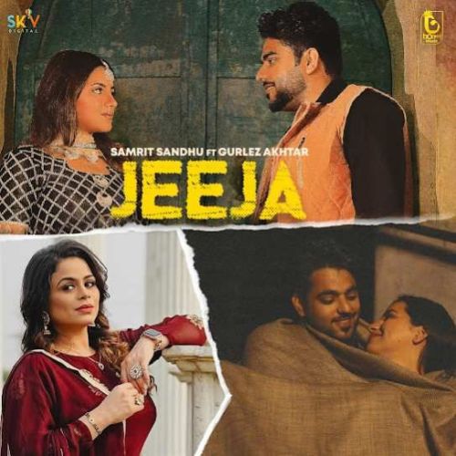 Jeeja Samrit Sandhu, Gurlez Akhtar mp3 song free download, Jeeja Samrit Sandhu, Gurlez Akhtar full album