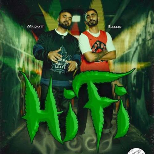 HIFI Mr Dhatt mp3 song free download, HIFI Mr Dhatt full album